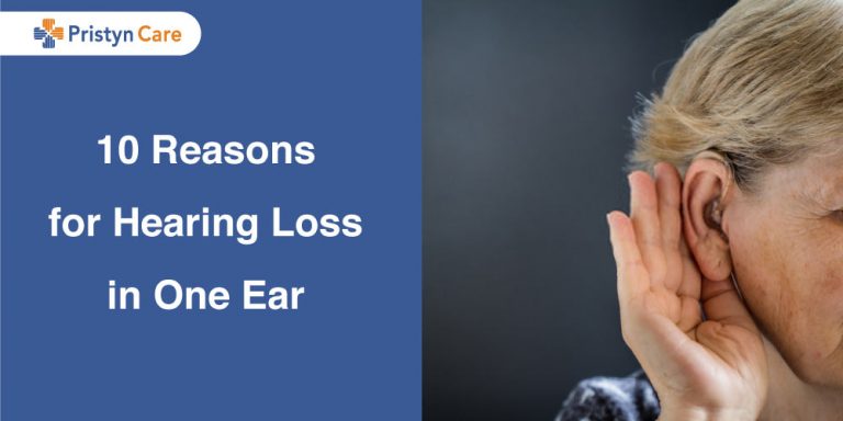 Reasons For Hearing Loss In One Ear Pristyn Care