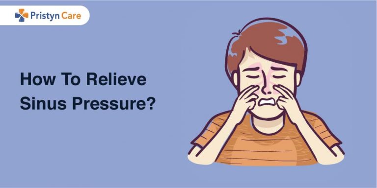 How To Relieve Sinus Pressure? - Pristyn Care