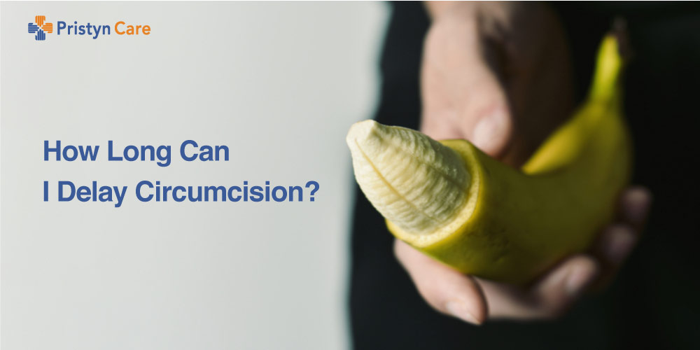 Pros And Cons Of Circumcision Pristyn Care
