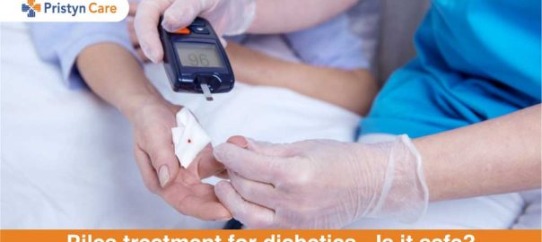 Piles Treatment for Diabetes Patient