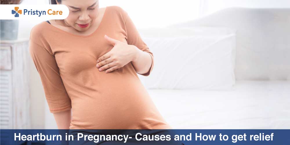 heartburn-in-pregnancy-causes-and-how-to-get-relief-pristyn-care