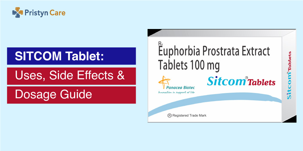 Sitcom Tablet Uses Side Effects Dosage Pristyn Care