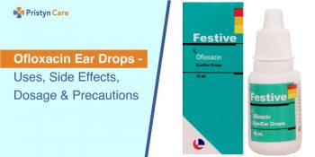 Ofloxacin Ear Drops - Uses, Side Effects, Dosage and Precautions