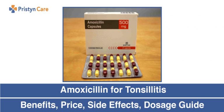 Amoxicillin For Tonsillitis Benefits Price Side Effects Dosage 