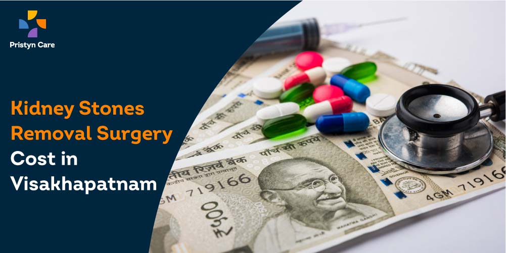 Kidney Stones Removal Surgery Cost in Visakhapatnam