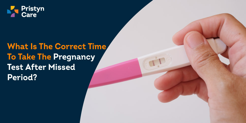 What Is The Correct Time To Take The Pregnancy Test After Missed Period 