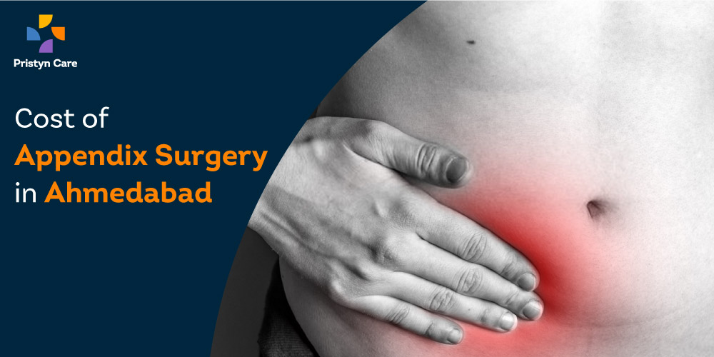 Cost of Appendix (laparoscopic) Surgery in Ahmedabad