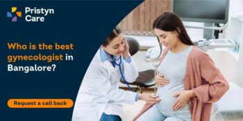 5 Best Gynecologist In Bangalore - Pristyn Care