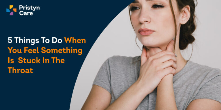 5 Things To Do When You Feel Something Is Stuck In The Throat 768x384 