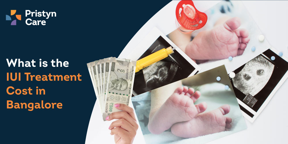 IUI Treatment Cost in Bangalore