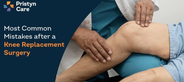 Most Common Mistakes after a Knee Replacement Surgery