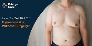 How-To-Get-Rid-Of-Gynecomastia-Without-Surgery